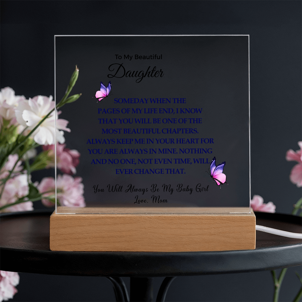 To My Beautiful Daughter |  Acrylic Square Plaque