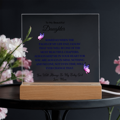 To My Beautiful Daughter |  Acrylic Square Plaque
