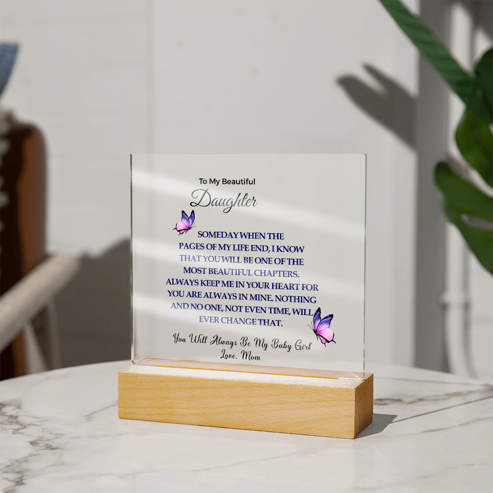 To My Beautiful Daughter |  Acrylic Square Plaque