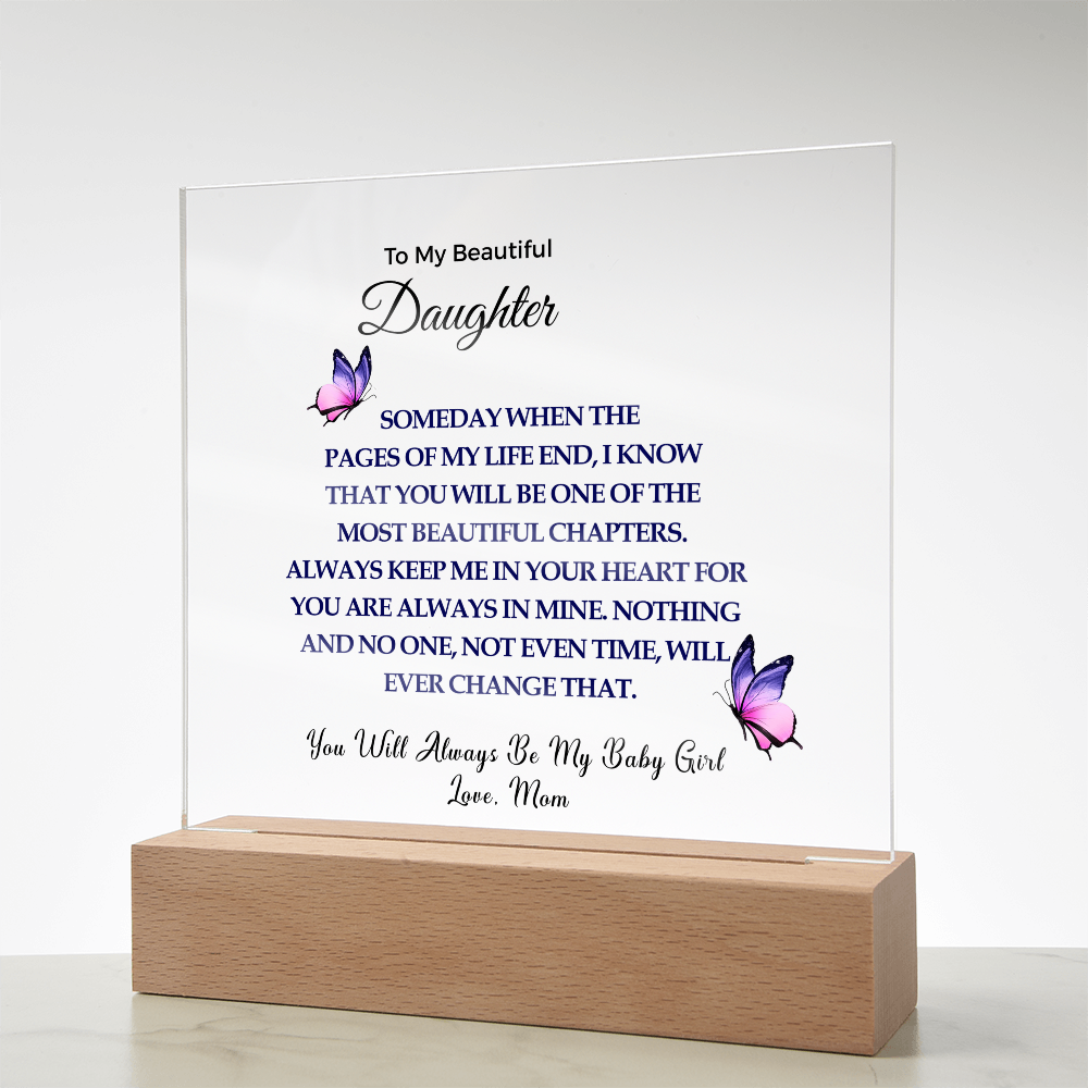 To My Beautiful Daughter |  Acrylic Square Plaque