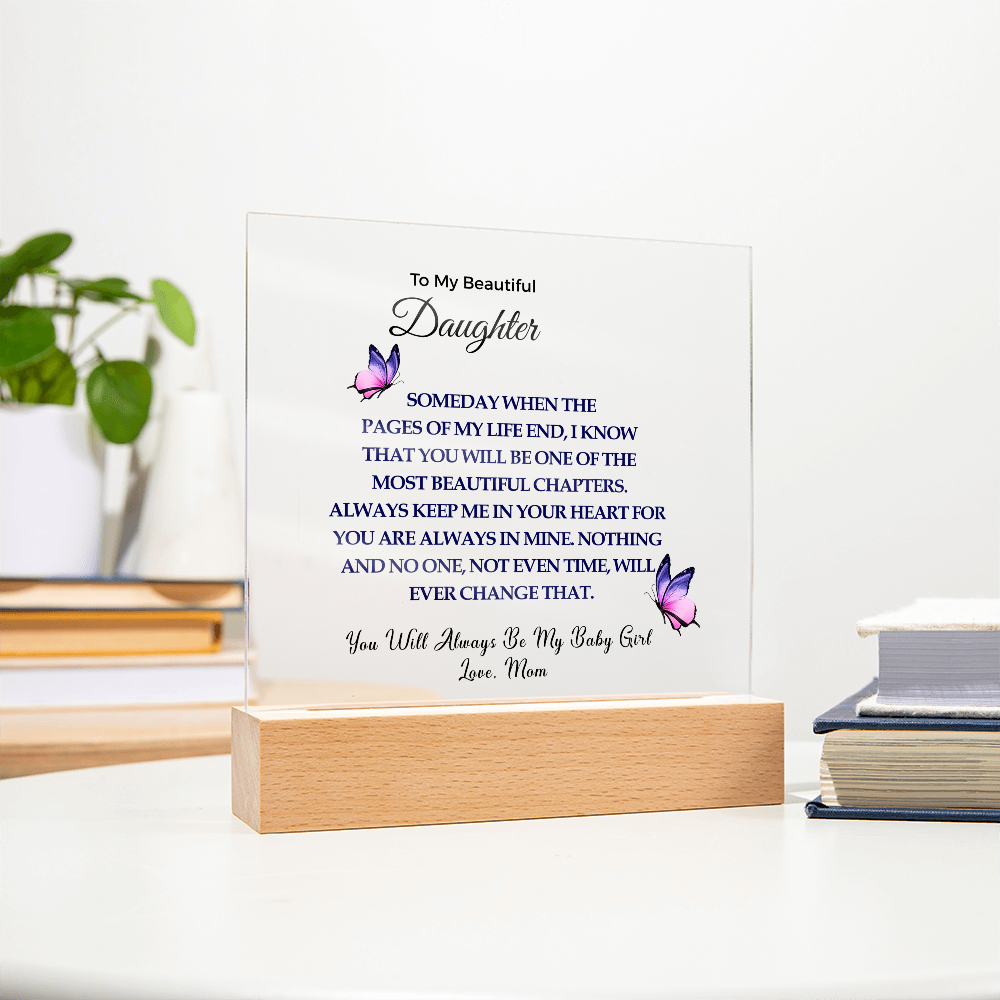 To My Beautiful Daughter |  Acrylic Square Plaque