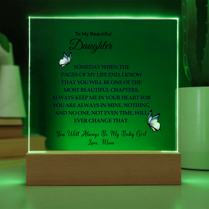 To My Beautiful Daughter |  Acrylic Square Plaque
