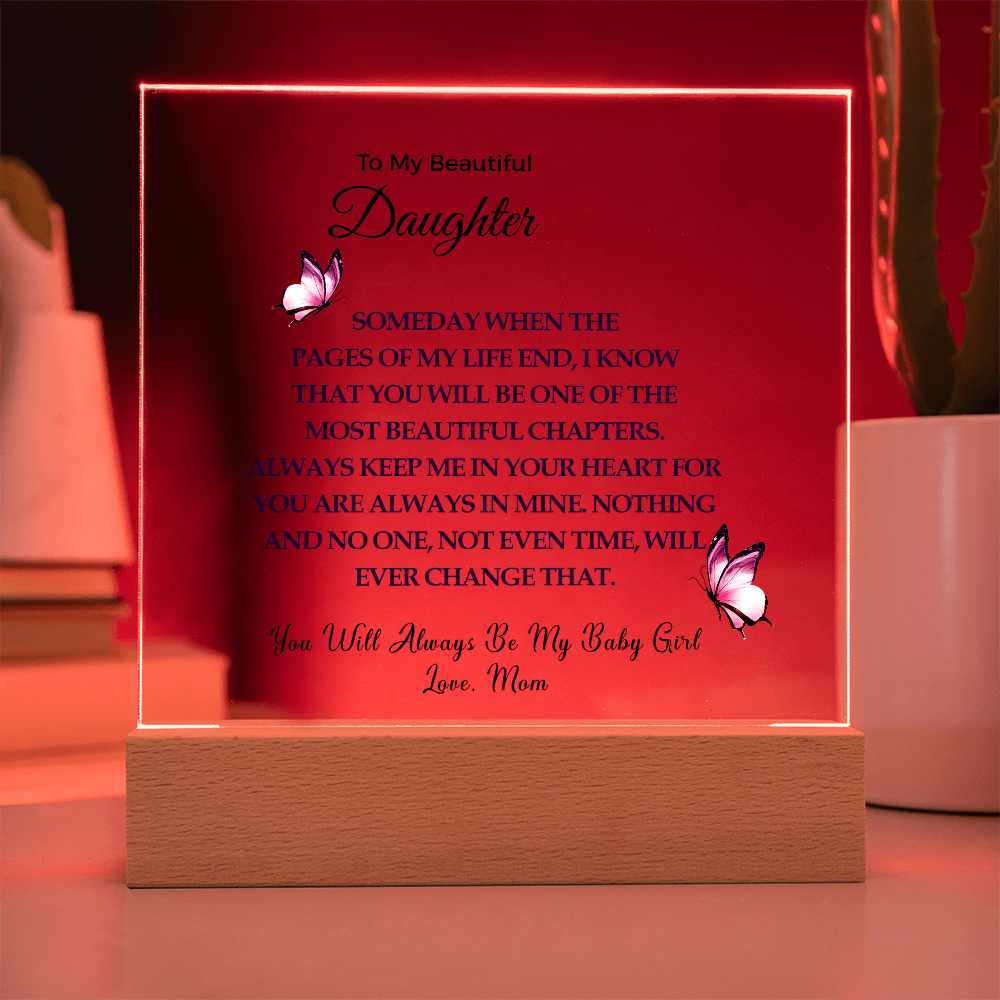 To My Beautiful Daughter |  Acrylic Square Plaque