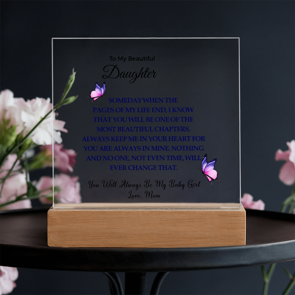 To My Beautiful Daughter |  Acrylic Square Plaque